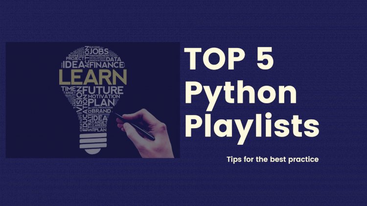 TOP 5 YouTube Playlists to learn Python 2020