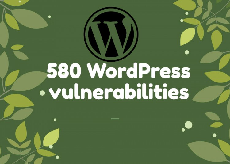 More than 580 WordPress vulnerabilities were disclosed in 2020