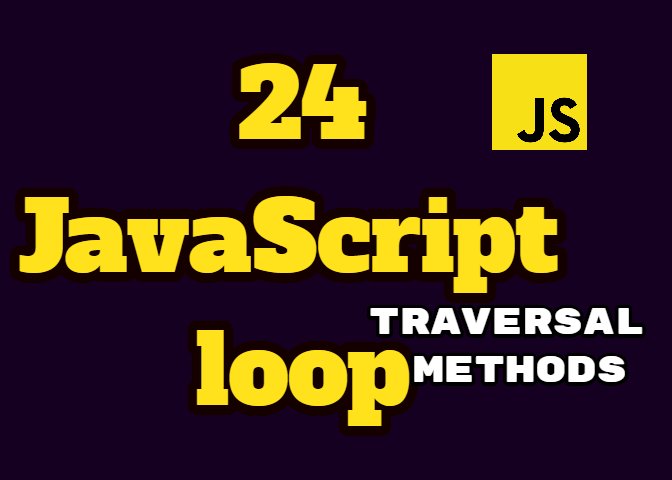  24 JavaScript loop traversal methods
