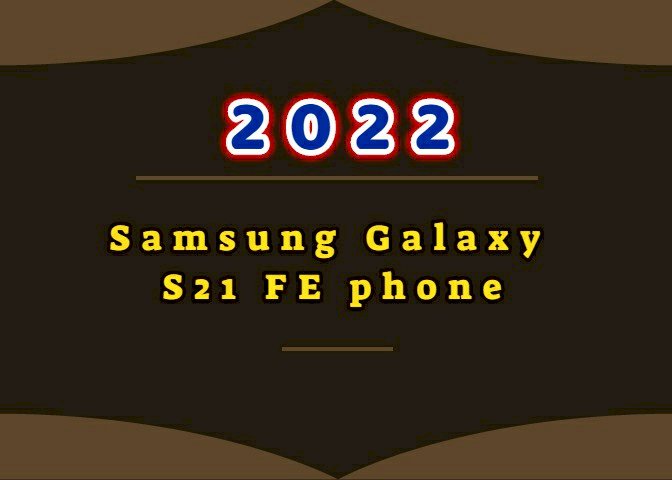 The upcoming Samsung Galaxy S21 FE phone