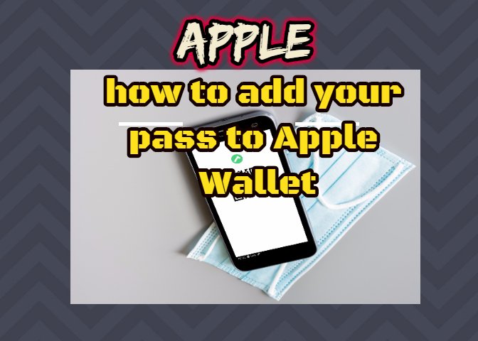 iPhone: how to add your pass to Apple Wallet?