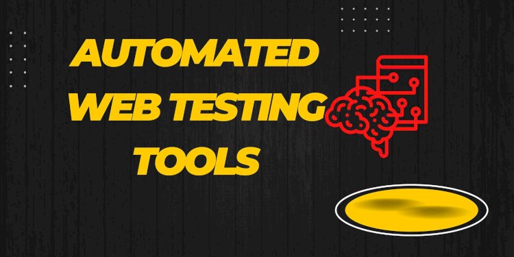 Discover the Top 10 Best Automated Web Testing Tools for Effortless Website Quality Assurance