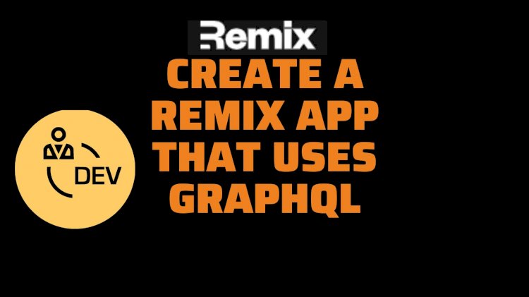 how to create a Remix app that uses GraphQL