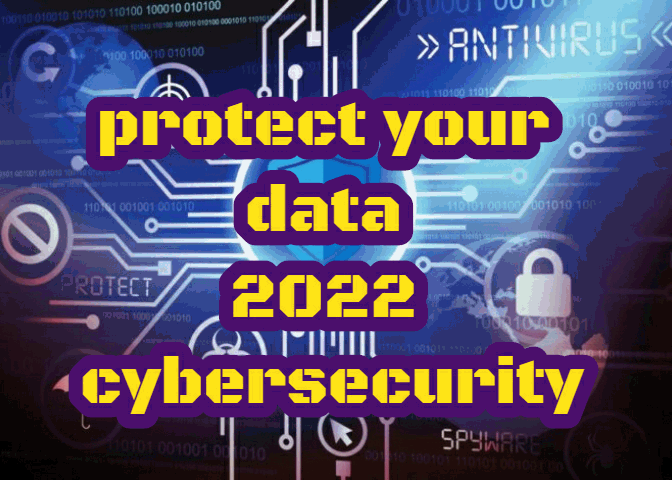 10 good cybersecurity solutions to adopt in 2022!
